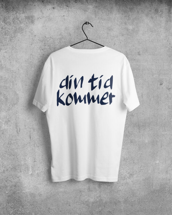 T-shirt Din tid kommer - Bild 3