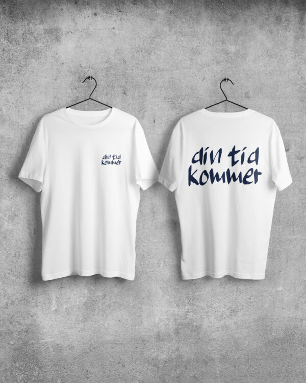 T-shirt Din tid kommer