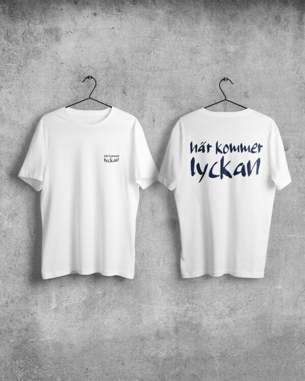 T-shirt Här kommer lyckan