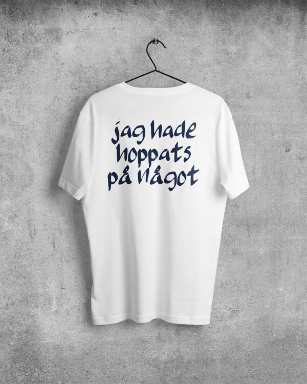 T-shirt Jag hade hoppats på något - Bild 3