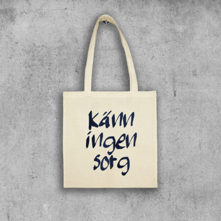 Tygpåse Känn ingen sorg