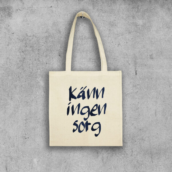 Tygpåse Känn ingen sorg