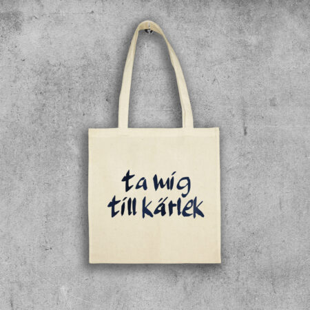 Tygpåse Ta mig till kärlek