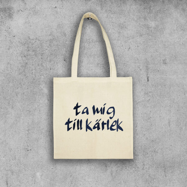 Tygpåse Ta mig till kärlek