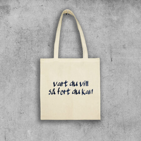 Tygpåse Vart du vill så fort du kan