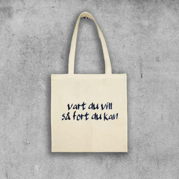 Tygpåse Vart du vill så fort du kan