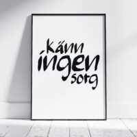 Känn ingen sorg Poster