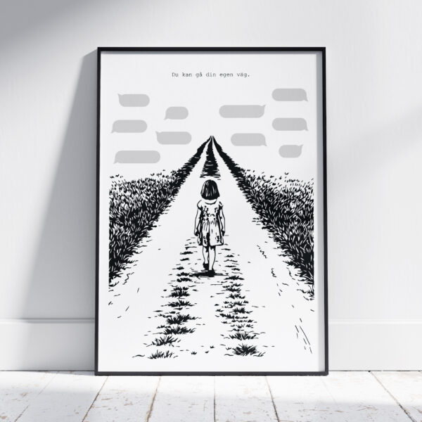 Du kan gå din egen väg Poster