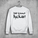 Här kommer lyckan sweatshirt vit