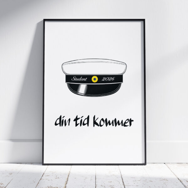 Student Din tid kommer Poster
